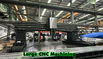 What Is Large CNC Machining? Capabilities, Applications