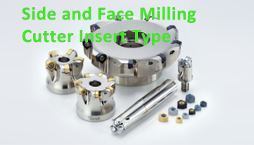 Side and Face Milling Cutter Insert Type